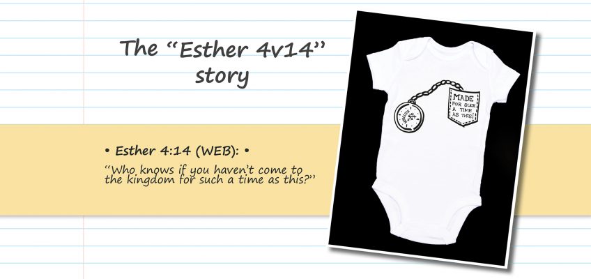 Blog about God's dreams for our children's lives and image with Esther 4:14 babygrow and message: Made for such a time as this